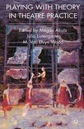 Cover: Playing with Theory in Theatre Practice - Methuen Drama
