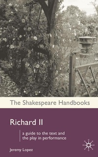 Enlarge image Cover: Richard II - The Arden Shakespeare