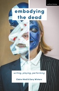 Cover: Embodying the Dead - Methuen Drama