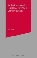 Cover: An Environmental History of Twentieth-Century Britain - Bloomsbury Academic