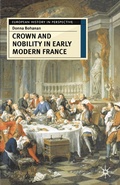 Cover: Crown and Nobility in Early Modern France - Bloomsbury Academic