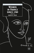 Cover: Women in France Since 1789 - Bloomsbury Academic