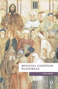 Cover: Medieval European Pilgrimage c.700-c.1500 - Bloomsbury Academic