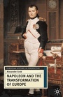 Cover: Napoleon and the Transformation of Europe - Bloomsbury Academic