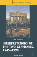 Cover: Interpretations of the Two Germanies, 1945-1990 - Bloomsbury Academic