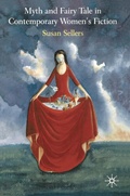 Cover: Myth and Fairy Tale in Contemporary Women's Fiction - Bloomsbury Academic