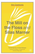 Cover: The Mill on the Floss and Silas Marner - Bloomsbury Academic
