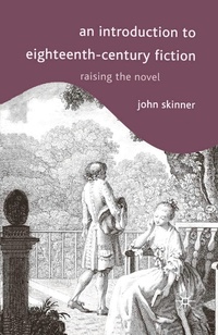 Enlarge image Cover: An Introduction to Eighteenth-Century Fiction - Bloomsbury Academic