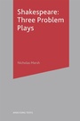 Cover: Shakespeare: Three Problem Plays - Bloomsbury Academic