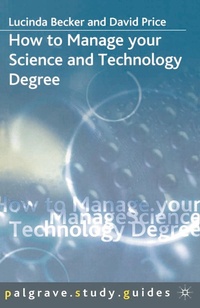 Enlarge image Cover: How to Manage your Science and Technology Degree - Bloomsbury Academic