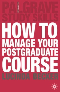 Enlarge image Cover: How to Manage your Postgraduate Course - Bloomsbury Academic