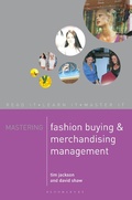 Cover: Mastering Fashion Buying and Merchandising Management - Bloomsbury Academic