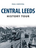 Cover: Central Leeds History Tour - Amberley Publishing