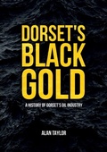 Cover: Dorset's Black Gold - Amberley Publishing