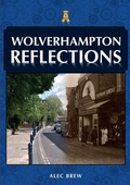 Cover: Wolverhampton Reflections - Amberley Publishing