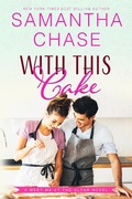 Cover: With This Cake - Samantha Chase