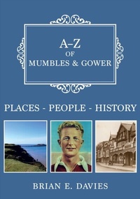 Abbildung von: A-Z of Mumbles and Gower - Amberley Publishing