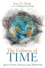 Cover: The Fullness of Time - Wipf and Stock Publishers