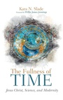 Cover: The Fullness of Time - Wipf & Stock Publishers
