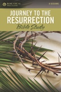 Cover: Journey to the Resurrection - Rose Publishing