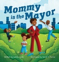 Cover: Mommy is the Mayor - Halo Publishing International