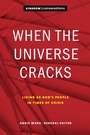 Cover: When the Universe Cracks - NavPress