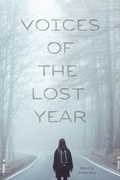 Cover: Voices of the Lost Year - West Warwick Public Library Association