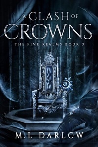 Abbildung von: A Clash of Crowns - M.L Darlow