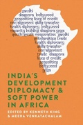 Cover: India's Development Diplomacy & Soft Power in Africa - Boydell & Brewer Ltd