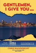 Cover: Gentlemen, I give you ... - Legal RSS Limited