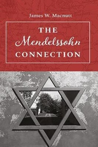 Enlarge image Cover: The Mendelssohn Connection - Austin Macauley Publishers