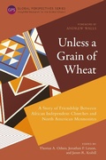 Cover: Unless a Grain of Wheat - Langham Global Library