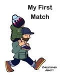 Cover: My First Match - The Choir Press