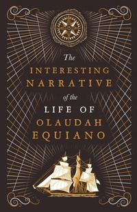 Abbildung von: The Interesting Narrative of the Life of Olaudah Equiano - Renard Press Ltd