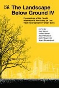 Enlarge image Cover: The Landscape Below Ground IV - International Society of Arboriculture