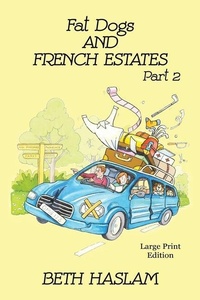Abbildung von: Fat Dogs and French Estates - LARGE PRINT: Part 2 - Ant Press UK