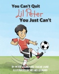 Cover: You Can't Quit Lil Peter You Just Can't - Skye Blue Press