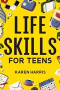 Cover: Life Skills for Teens - Spotlight Media