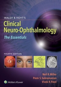 Abbildung von: Walsh & Hoyt's Clinical Neuro-Ophthalmology: The Essentials - Wolters Kluwer Health
