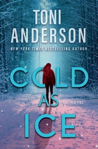 Enlarge image Cover: Cold as Ice - Toni Anderson