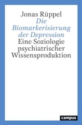 Cover: Die Biomarkerisierung der Depression - Campus Verlag Digital