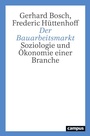 Cover: Der Bauarbeitsmarkt - Campus Verlag Digital
