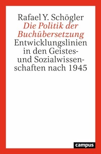 Abbildung von: Die Politik der Buchübersetzung - Campus
