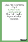 Cover: Körper und Anerkennung - Campus Verlag Digital