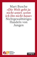 Abbildung von: »Die Welt geht ja nicht unter, wenn ich ihn nicht haue« - Campus