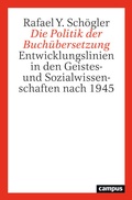 Cover: Die Politik der Buch&uuml;bersetzung - Campus