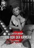 Cover: LIEBE VOR DER KAMERA - BookRix