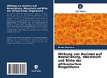 Cover: Wirkung von Auxinen auf Bewurzelung, Wachstum und Bluete der afrikanischen Ringelblume - Verlag Unser Wissen