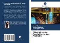 Abbildung von: CAD/CAM - eine Revolution in der Prothetik - Verlag Unser Wissen