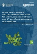 Cover: Advances in science and risk assessment tools for Vibrio parahaemolyticus and V. vulnificus associated with seafood - Food & Agriculture Organization of the United Nations (FAO)